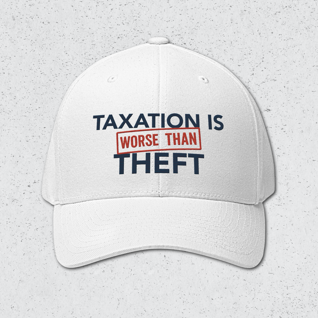 White cap with 'Taxation is Worse Than Theft' text on a light gray background